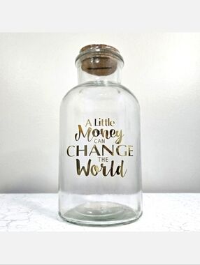 Glass | Cork "A Little Money Can Change The World" Coin/Money Bank ~ NWT